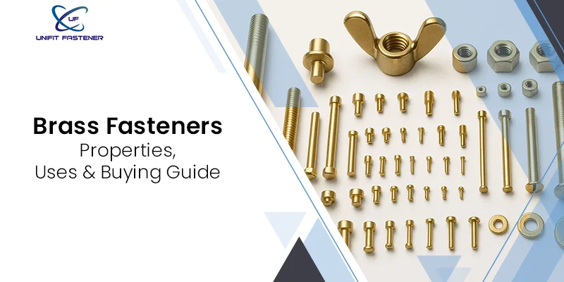 Brass Fasteners: Properties, Uses & Buying Guide